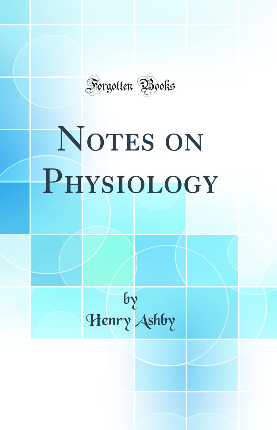Product Image: Notes on Physiology (Classic Reprint)