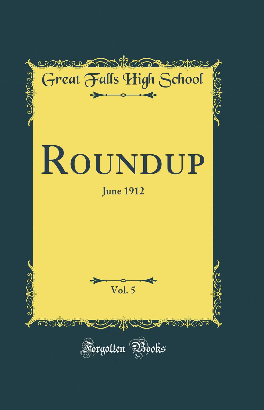 Roundup, Vol. 5: June 1912 (Classic Reprint) Reference Books