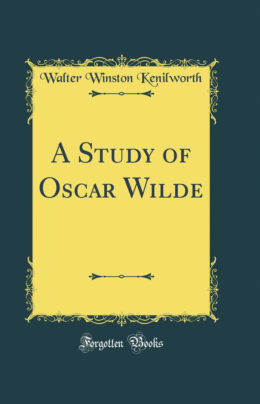 A Study of Oscar Wilde (Classic Reprint) Self-help