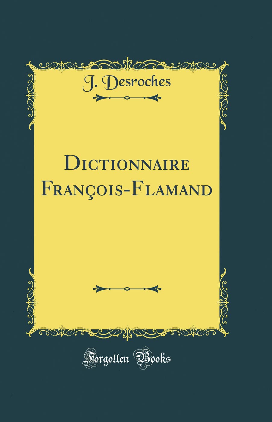 Dictionnaire François-Flamand (Classic Reprint) book