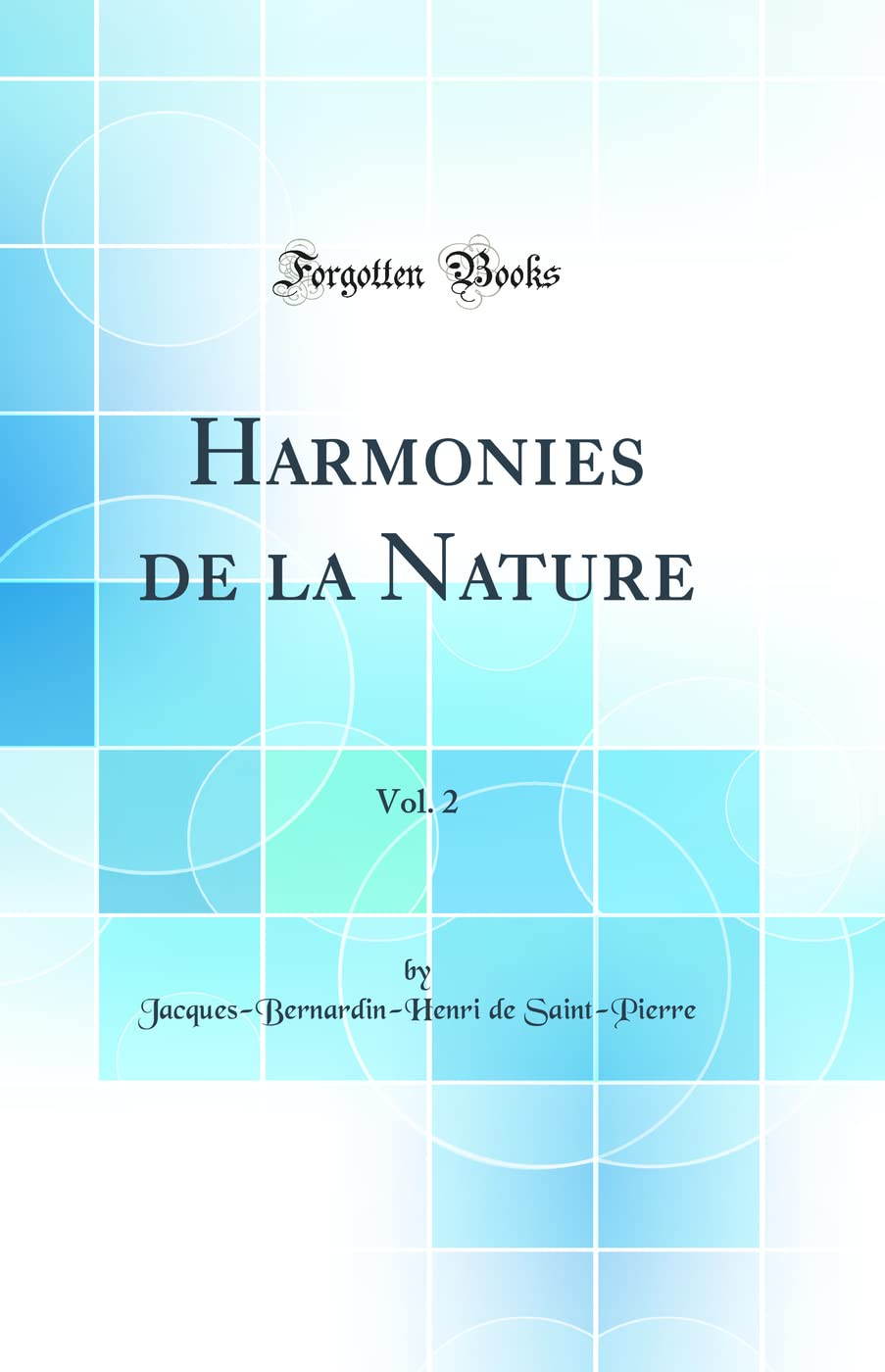 Harmonies de la Nature, Vol. 2 (Classic Reprint) book