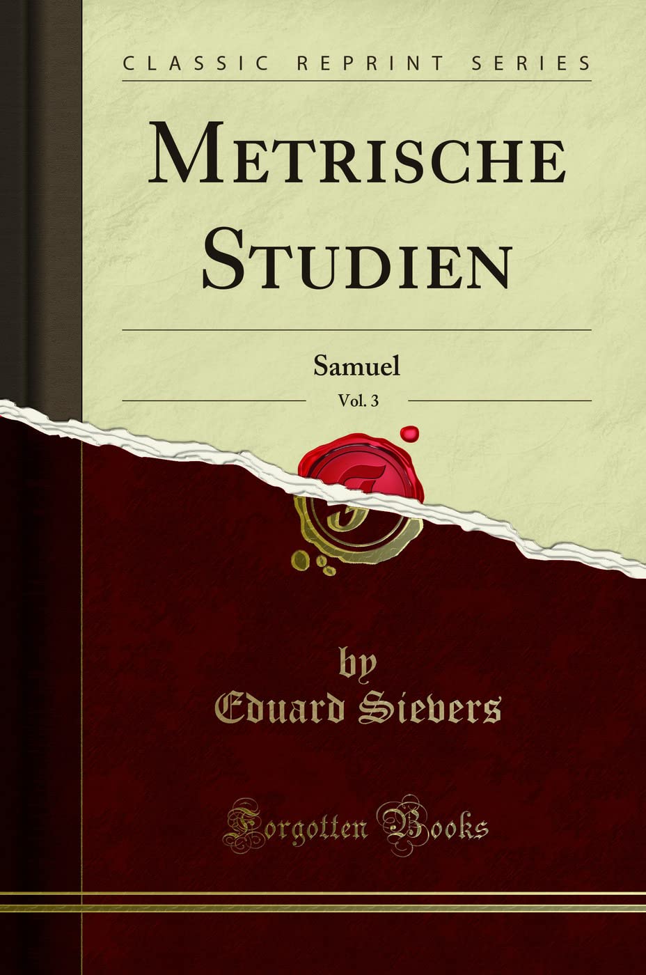 Metrische Studien, Vol. 3: Samuel (Classic Reprint) Social Sciences