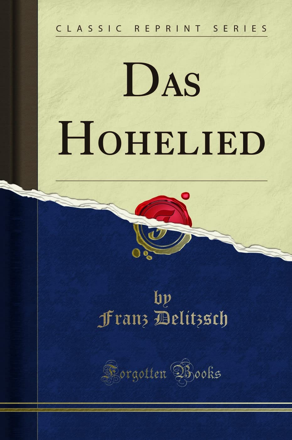 Das Hohelied (Classic Reprint) Social Sciences