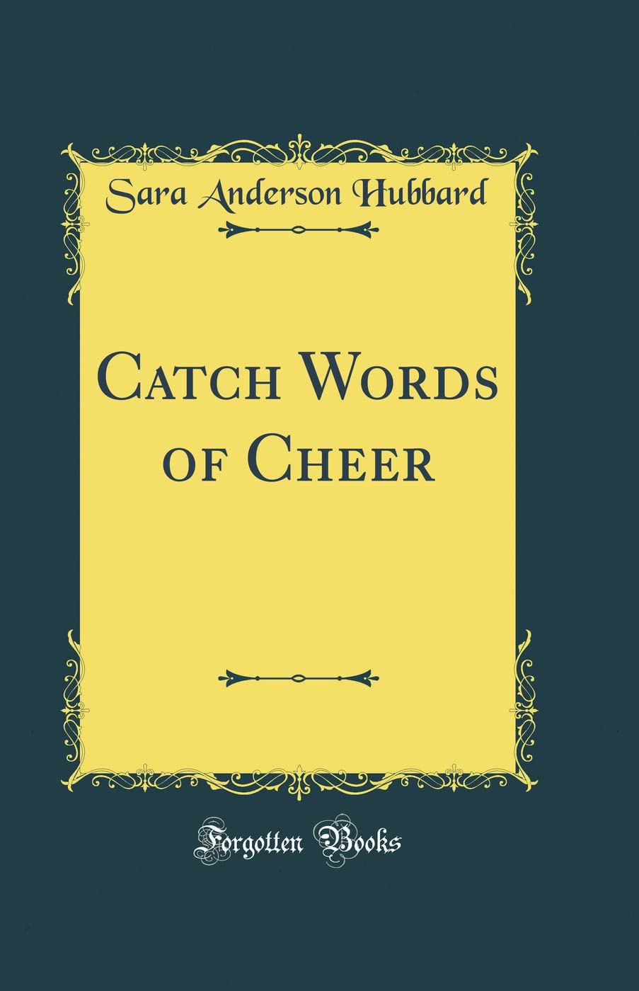 Catch Words of Cheer (Classic Reprint) Lifestyle