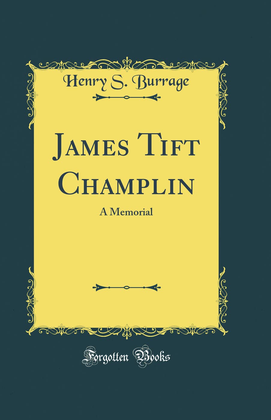 James Tift Champlin: A Memorial (Classic Reprint) Lifestyle