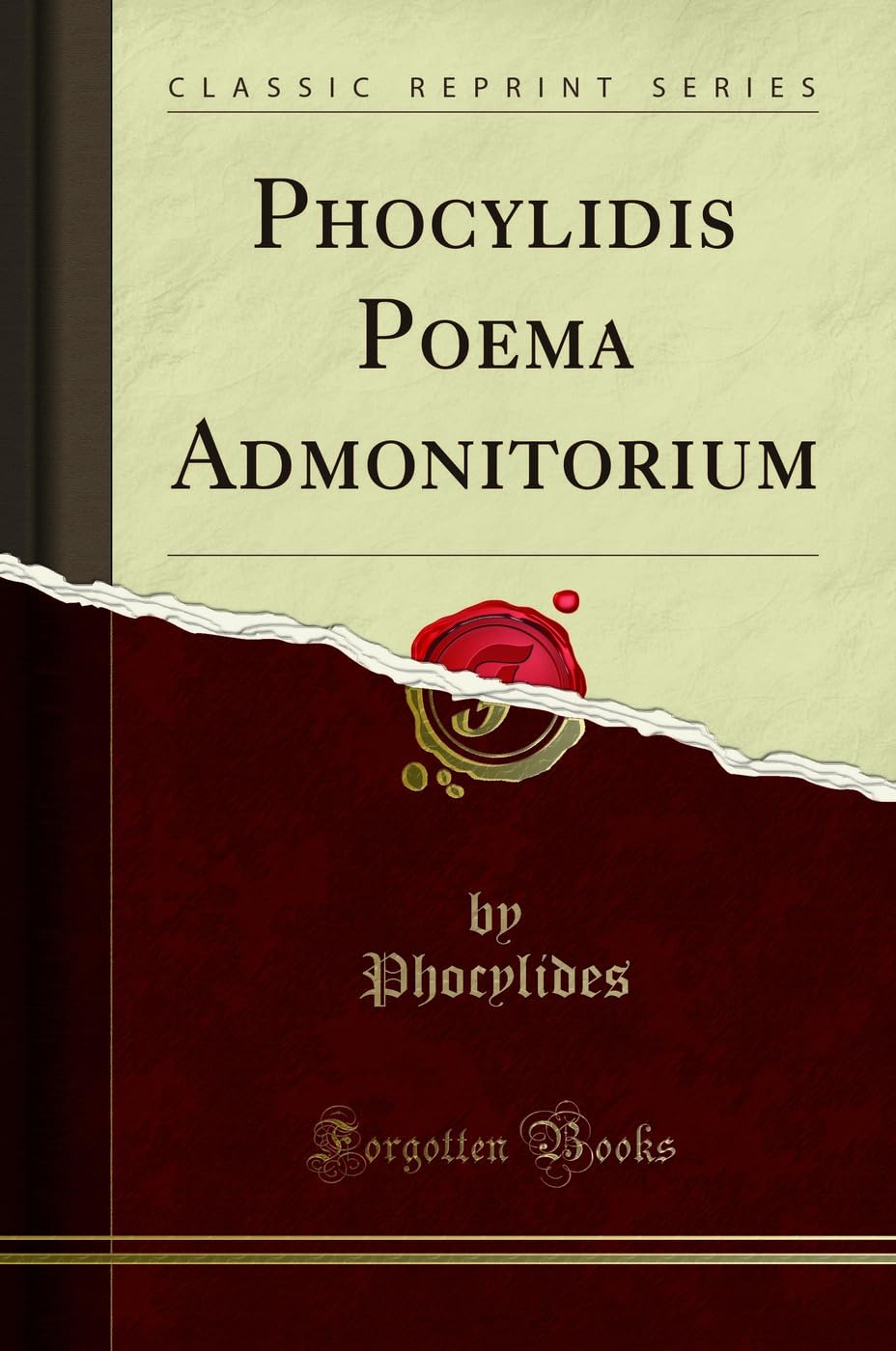 Phocylidis Poema Admonitorium (Classic Reprint) Foreign Languages ​​& Dictionaries
