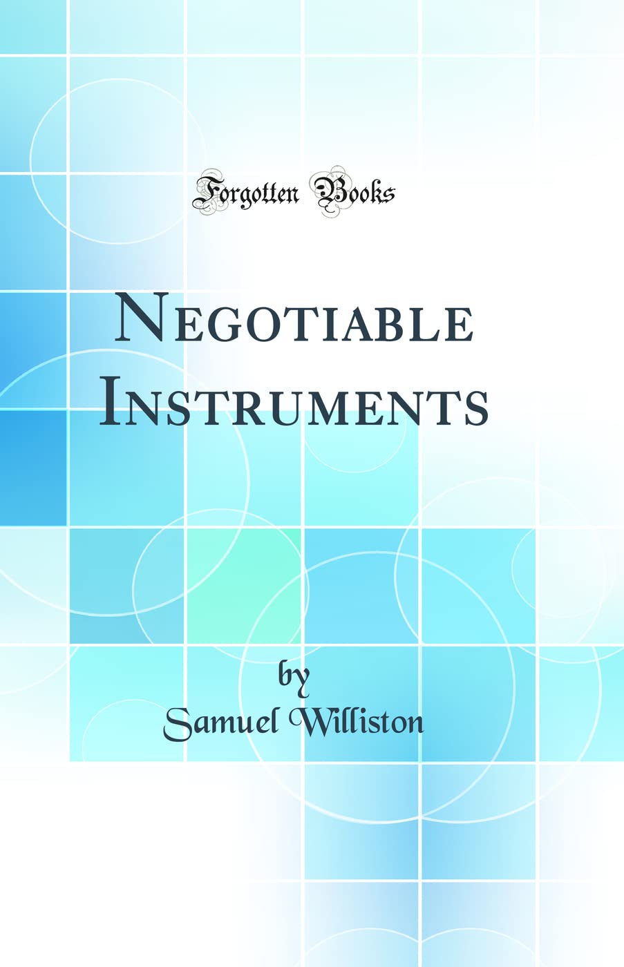 Product Image: Negotiable Instruments (Classic Reprint)