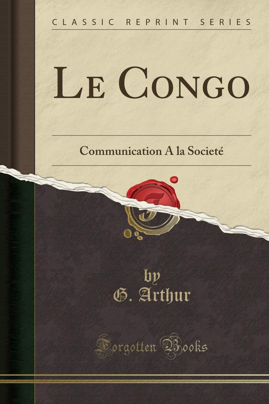 Product Image: Le Congo: Communication Á la Societé (Classic Reprint)