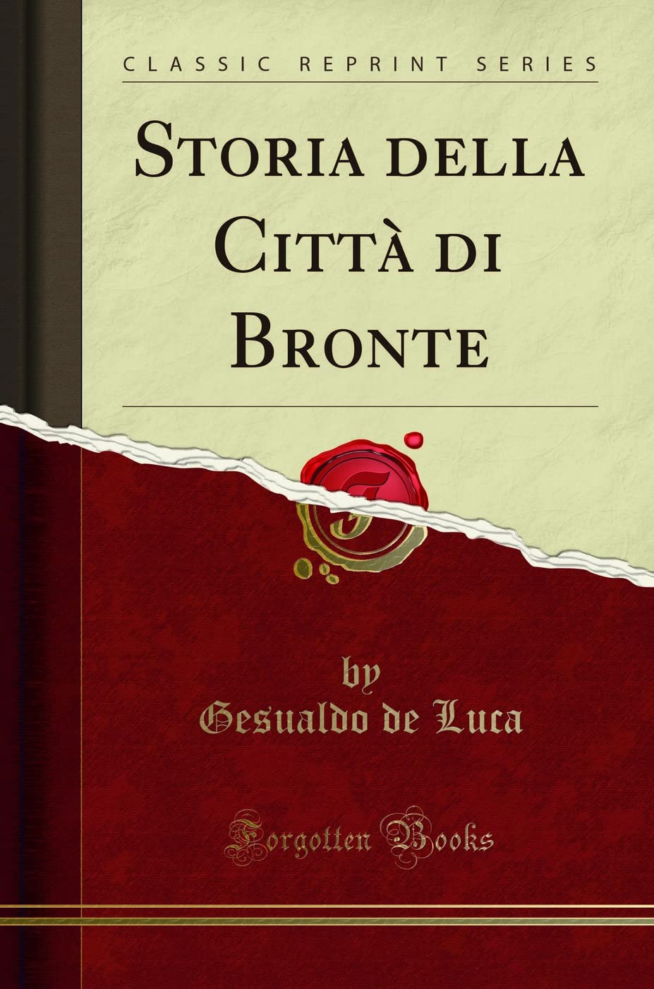 Storia della Città di Bronte (Classic Reprint) Reference Books