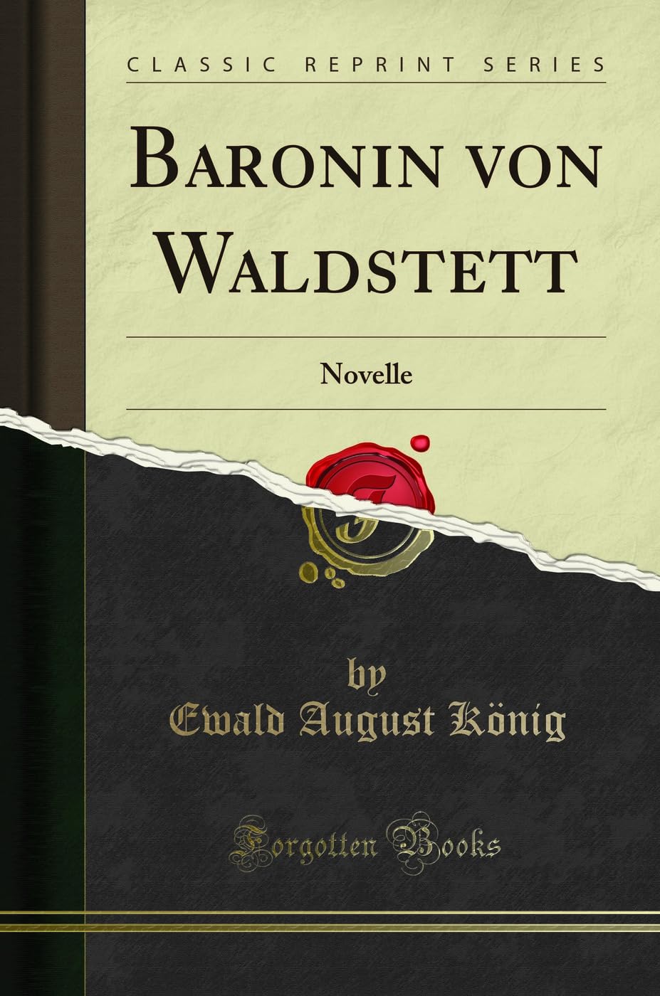 Baronin von Waldstett: Novelle (Classic Reprint) Social Sciences