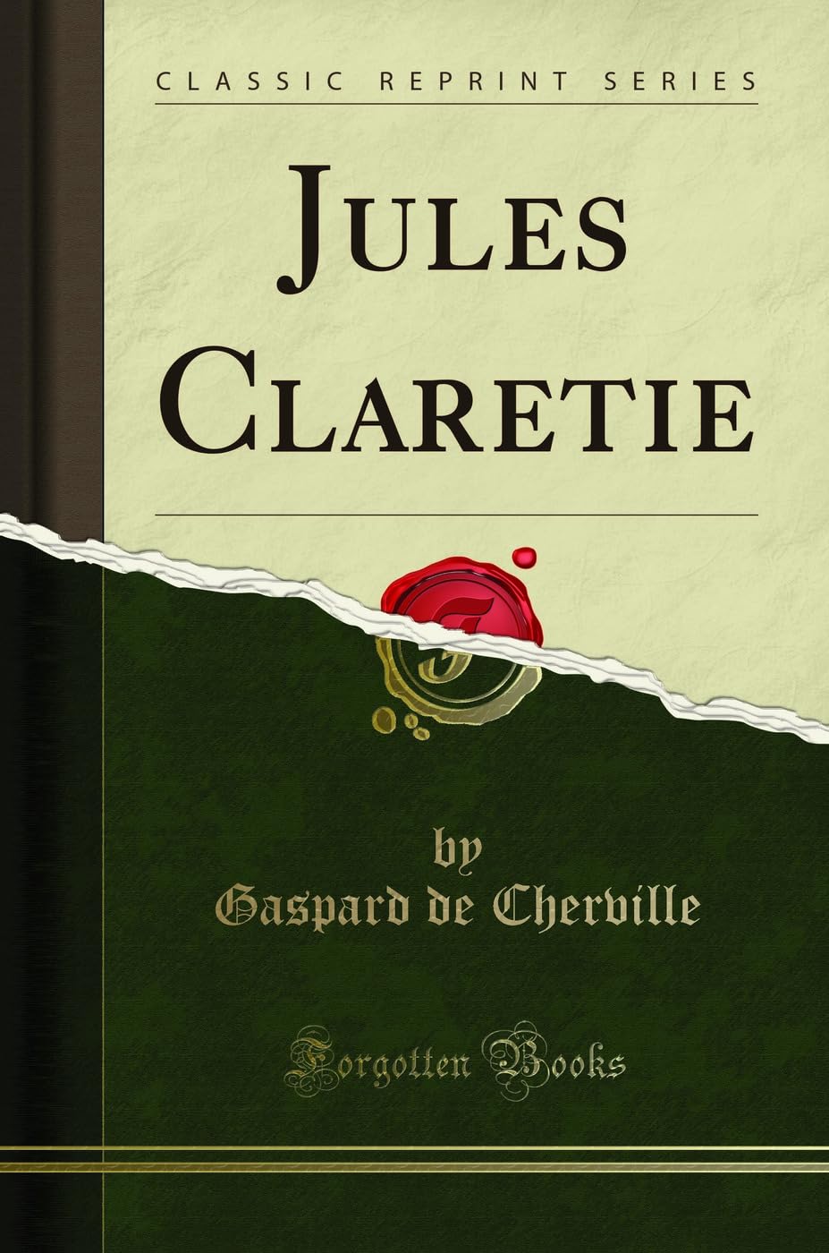 Jules Claretie (Classic Reprint) book