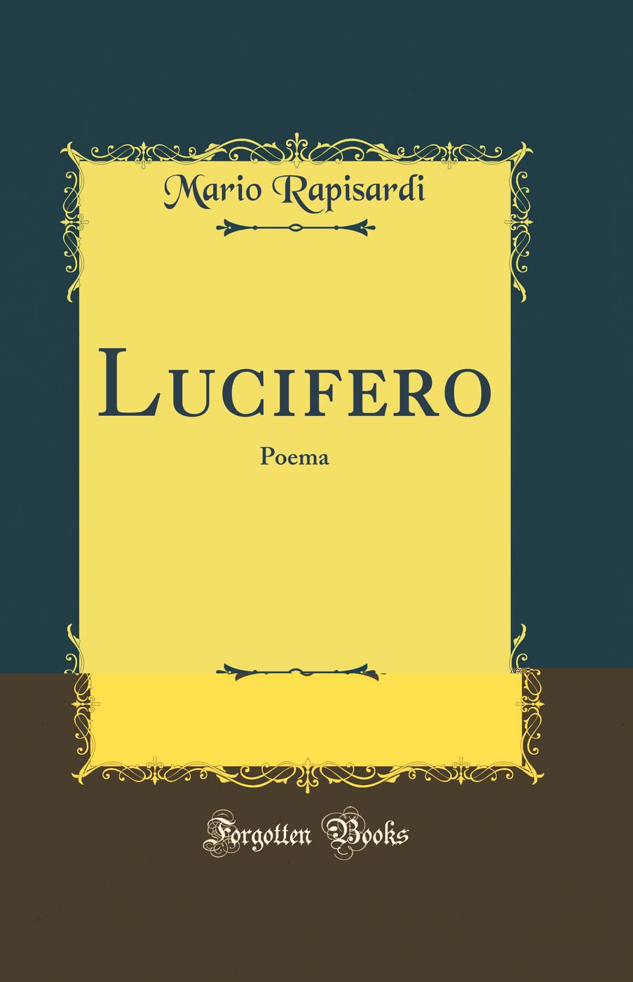Lucifero: Poema (Classic Reprint) Poetry