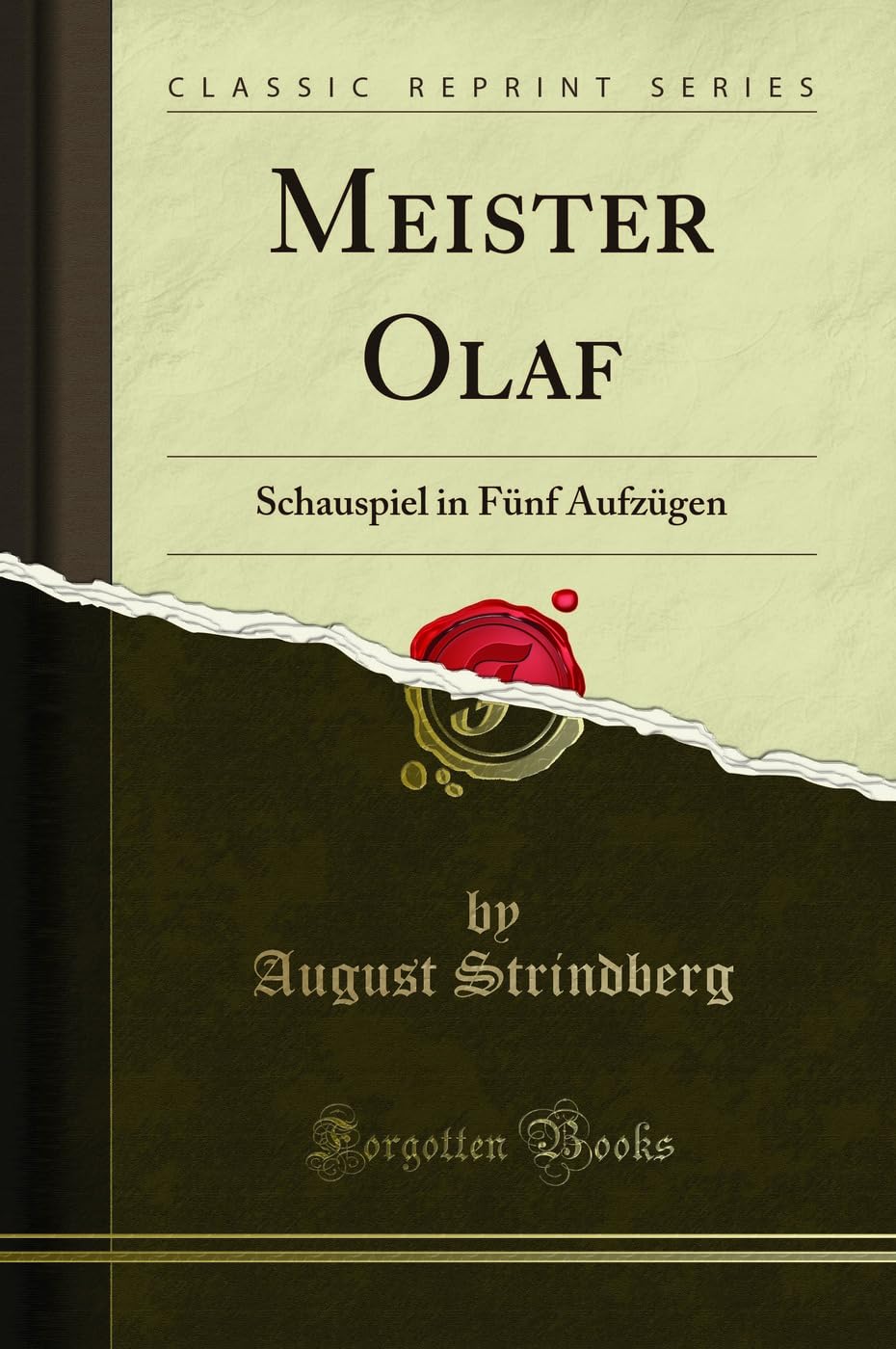 Meister Olaf: Schauspiel in Fünf Aufzügen (Classic Reprint) Drama