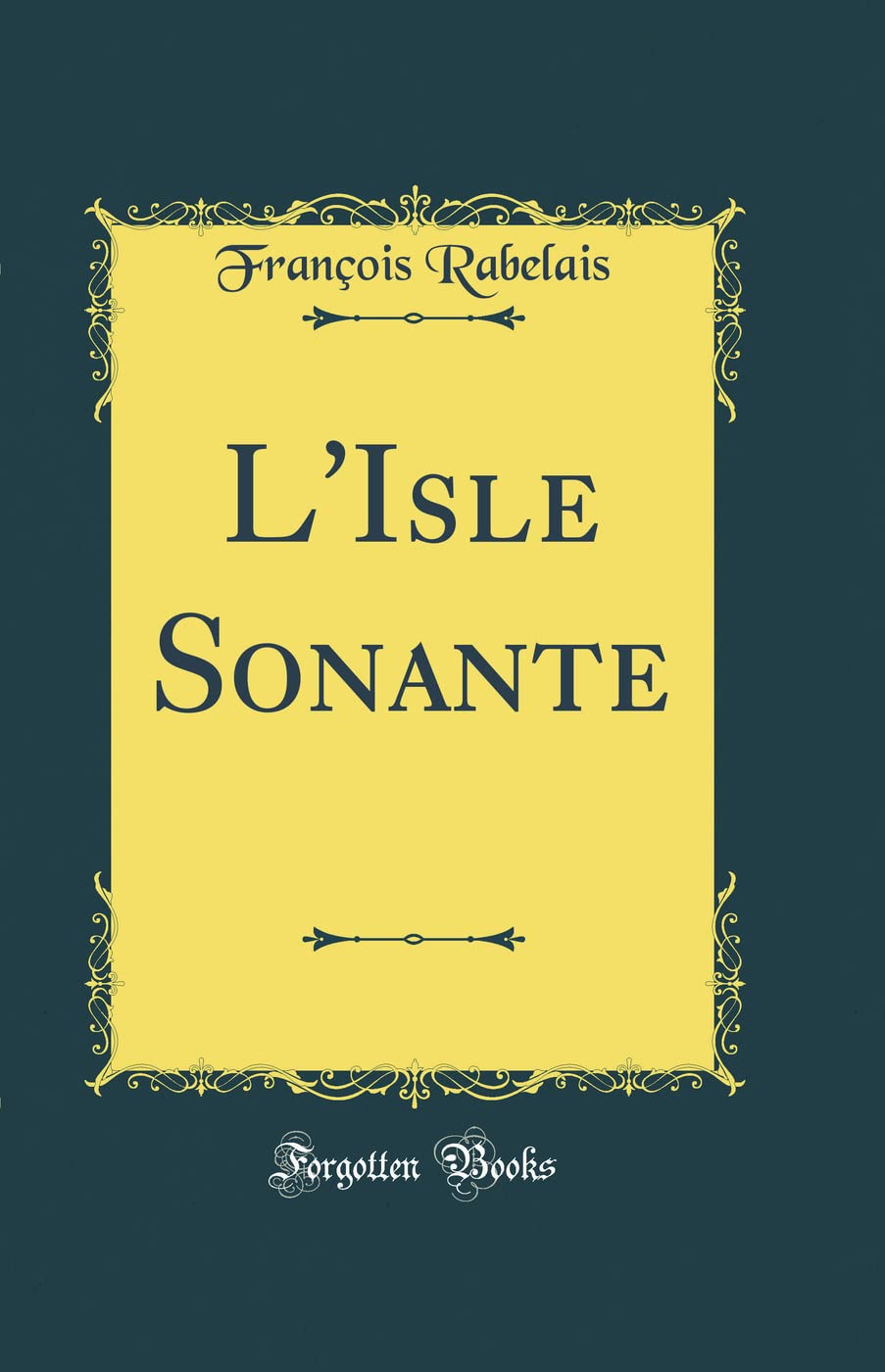 L'Isle Sonante (Classic Reprint) book