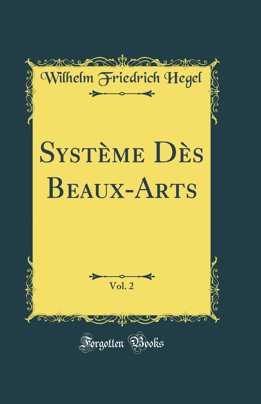 Système Dès Beaux-Arts, Vol. 2 (Classic Reprint) book