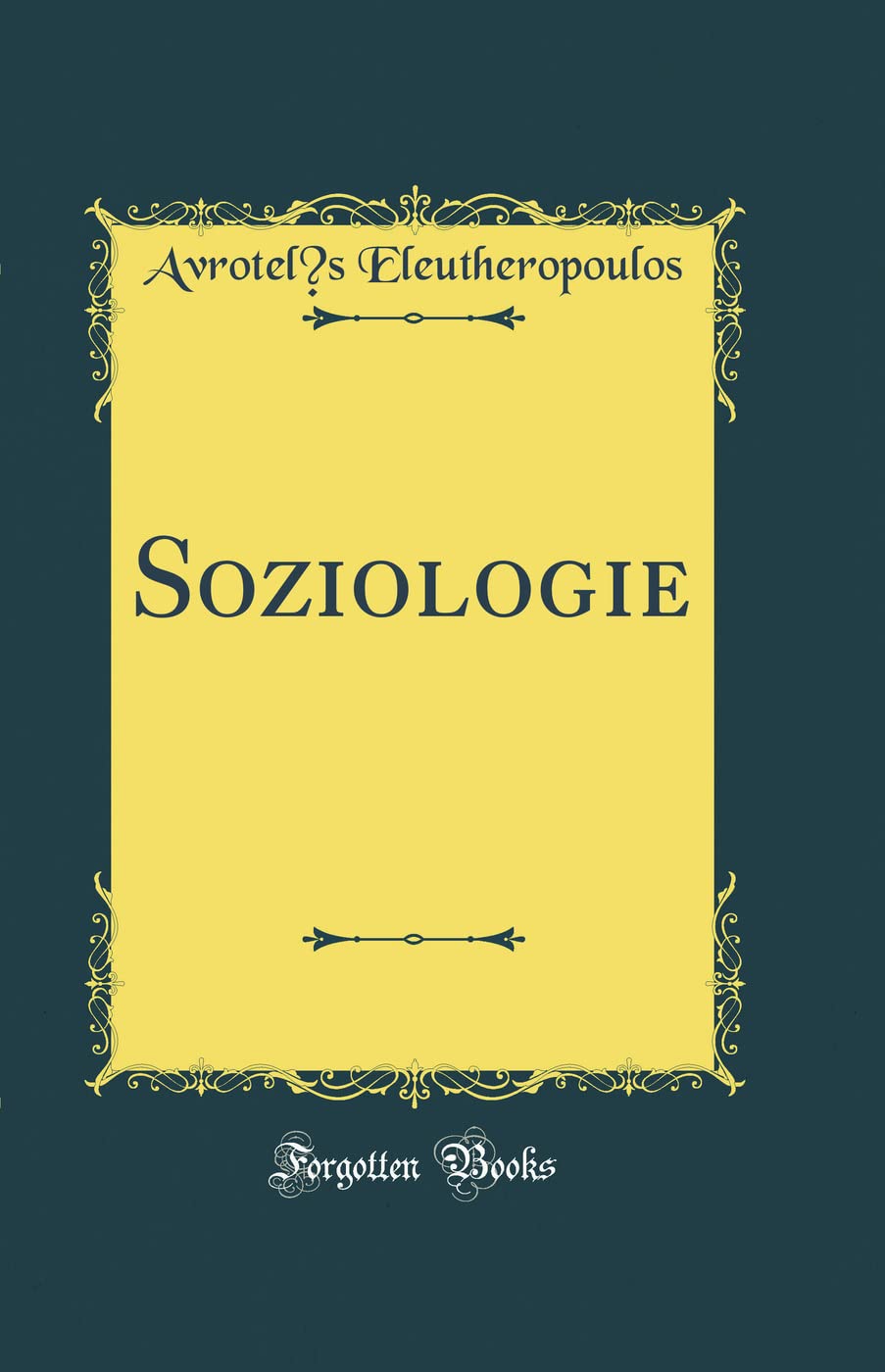 Soziologie (Classic Reprint) Philosophy