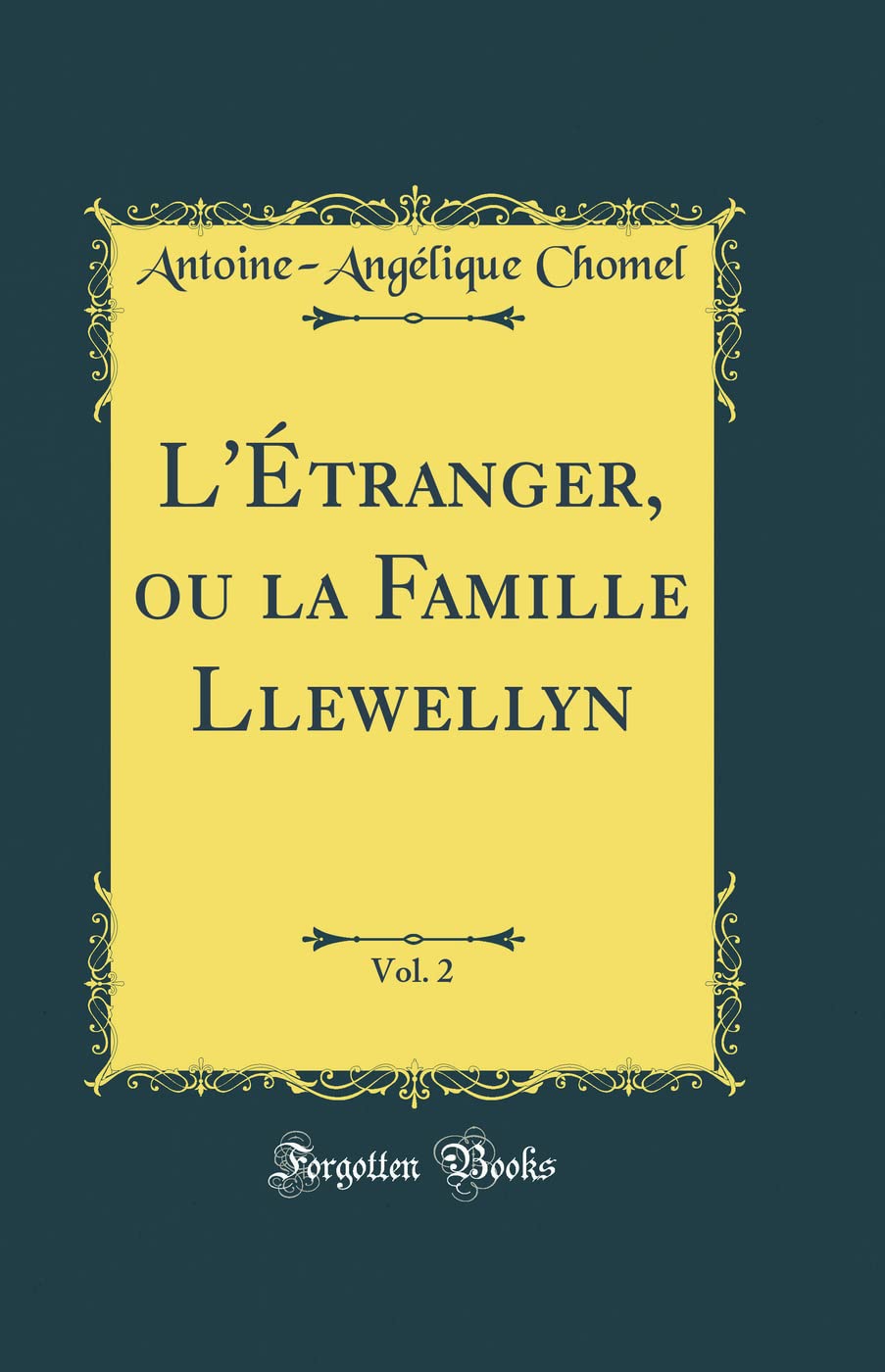 L'Étranger, ou la Famille Llewellyn, Vol. 2 (Classic Reprint) book