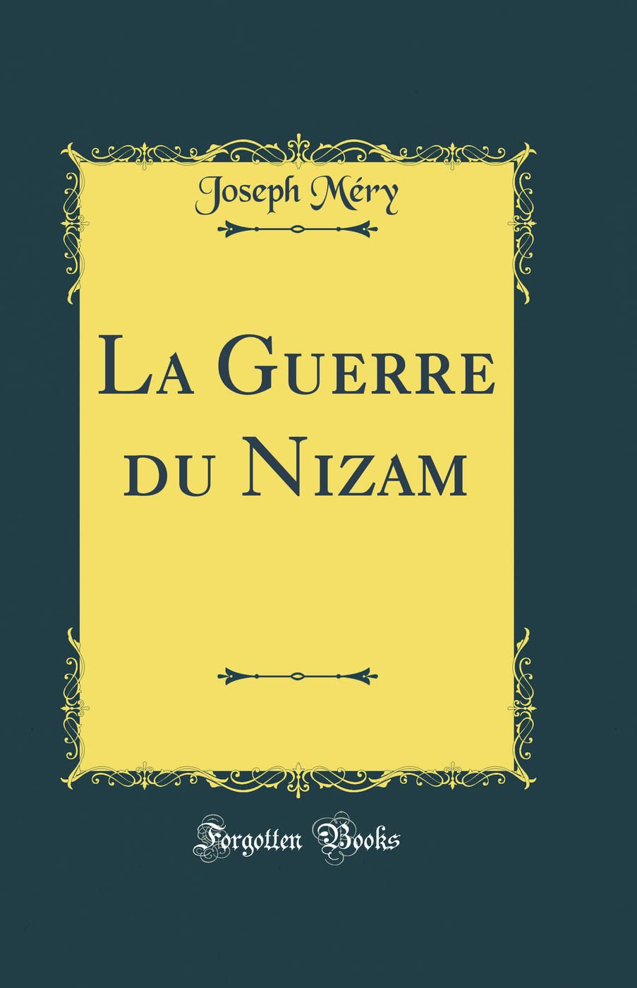 La Guerre du Nizam (Classic Reprint) book