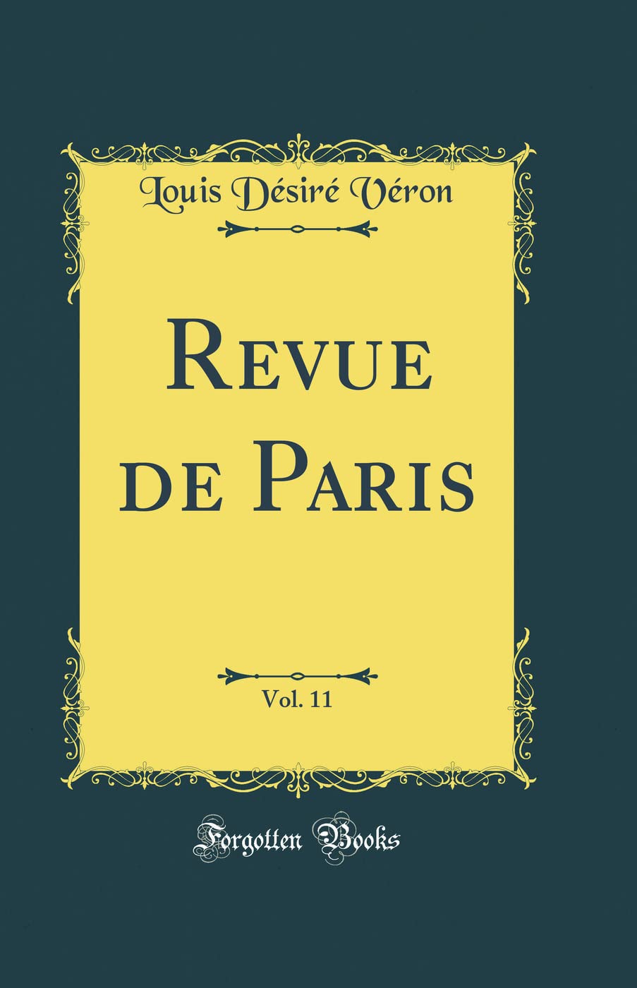 Revue de Paris, Vol. 11 (Classic Reprint) book