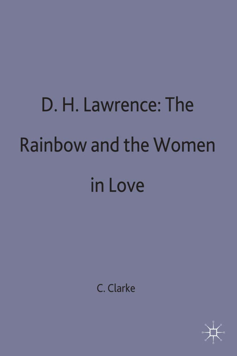 D.H.Lawrence: The Rainbow and Women in Love book