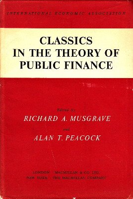 Classics in the Theory of Public Finance Books