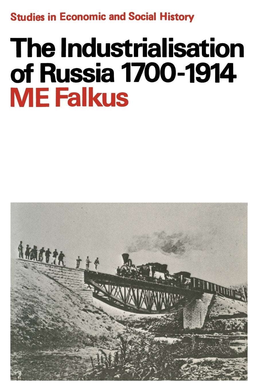 The Industrialisation of Russia, 1700-1914 (Studies in Economic History) Business, Finance & Career