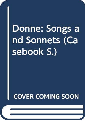 Donne: Songs and Sonnets (Casebook S.) Poetry