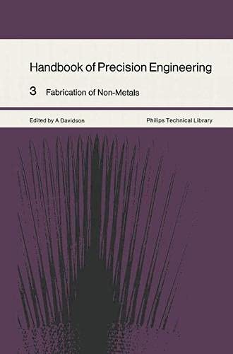 Fabrication of Non-metals (v. 3) (Handbook of Precision Engineering) Books