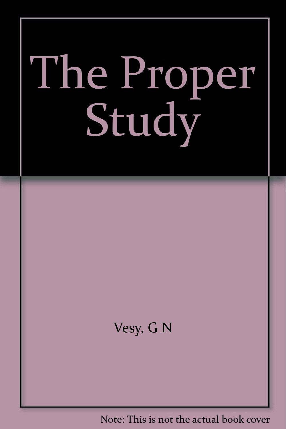 Proper Study (Royal Institute of Philosophy Lectures) Books