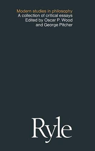 Ryle: A Collection of Critical Essays (Modern Study in Philosophy S.) Philosophy