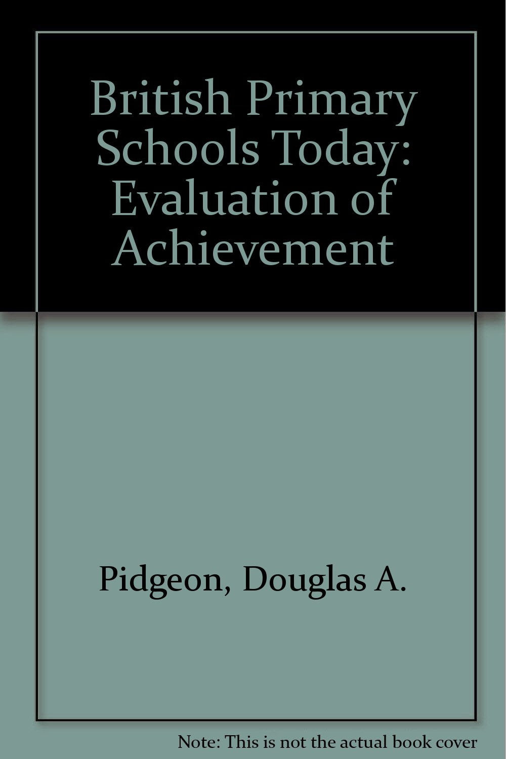 Evaluation of Achievement (British primary schools today) Books