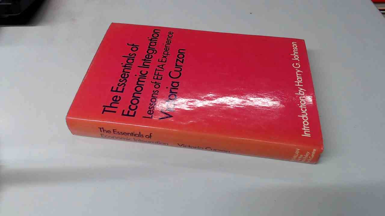 Essentials of Economic Integration: Lessons of E.F.T.A. Experience Books