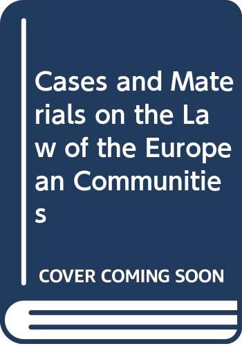 Cases and Materials on the Law of the European Communities Law