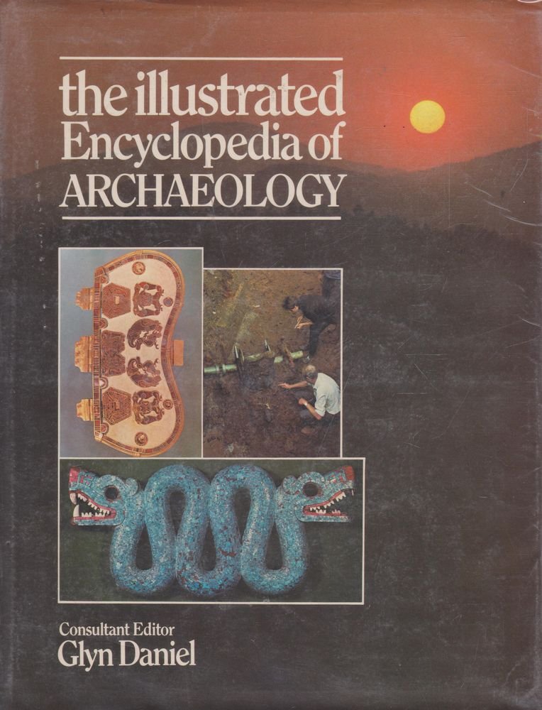 The Illustrated Encyclopaedia of Archaeology book