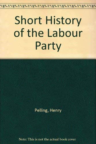 Short History of the Labour Party Books