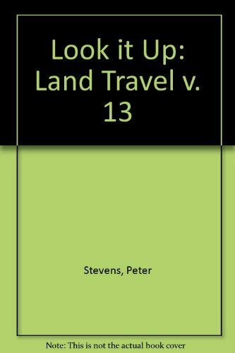 Land Travel (v. 13) (Look it up) Books