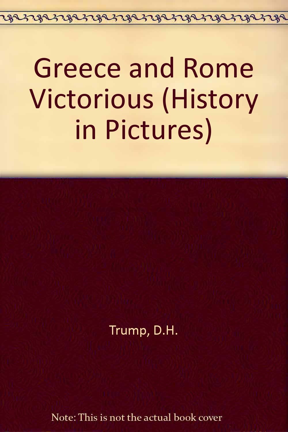 Greece and Rome Victorious (History in Pictures, Band 4) Books