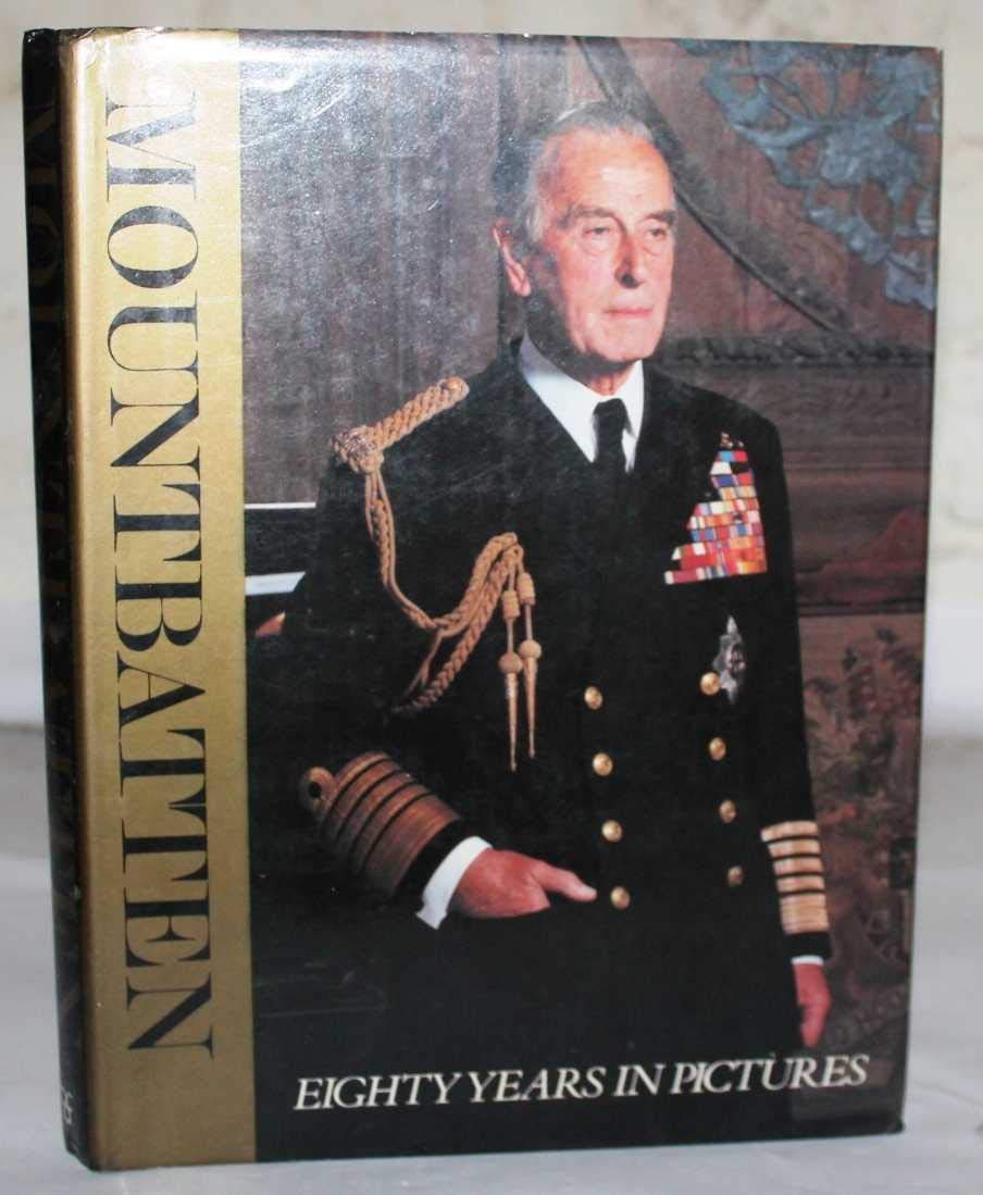 Mountbatten: Eighty Years in Pictures: 80 Years in Pictures Memories