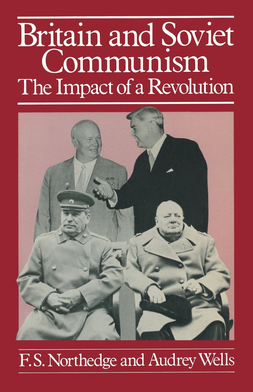 Britain and Soviet Communism: The Impact of a Revolution book