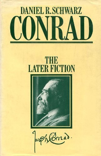 Conrad: The Later Fiction Contemporary literature Books