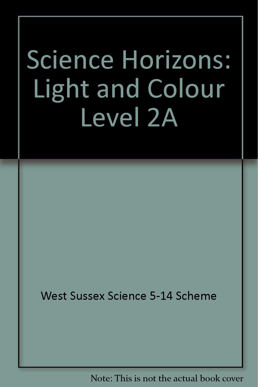 Light and Colour (Level 2A) (Science horizons) Non-fiction