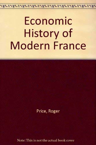 Economic History of Modern France Business, Finance & Career