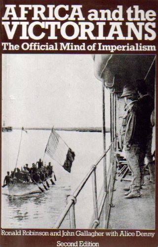 Africa and the Victorians: The Official Mind of Imperialism Politics & History