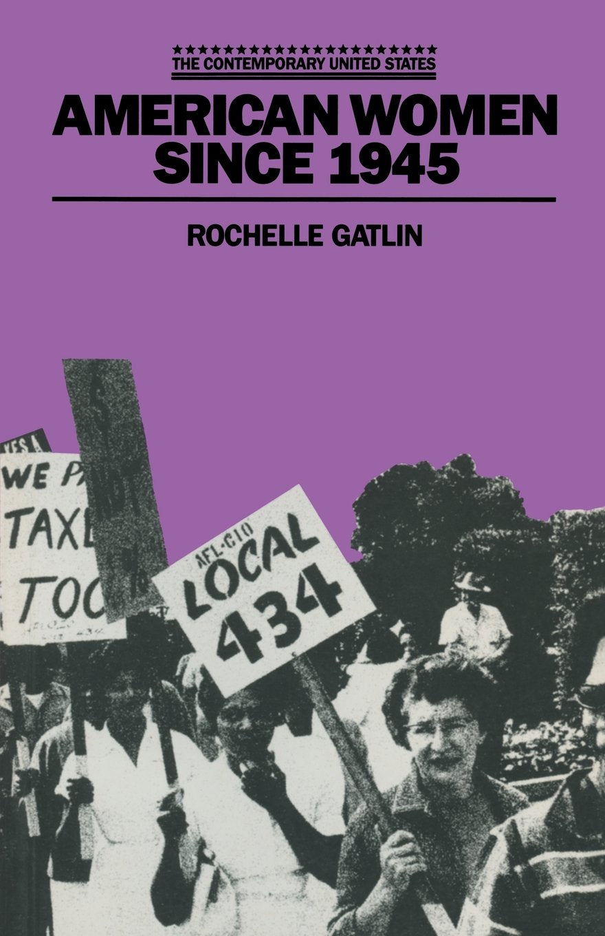 American Women Since 1945 (The contemporary United States) Books