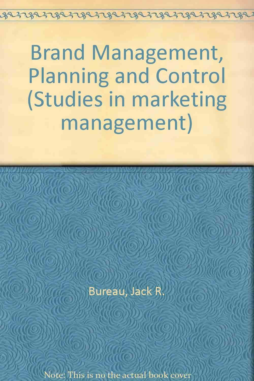 Brand Management, Planning and Control (Studies in Marketing Management) Business, Finance & Career
