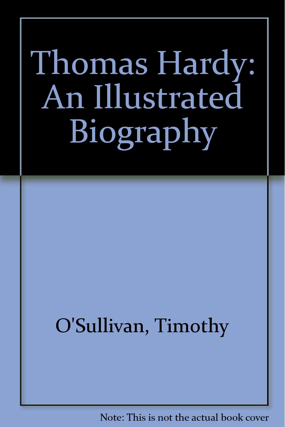 Thomas Hardy: An Illustrated Biography Books