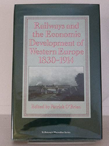 Railways and the Economic Development of Western Europe, 1830-1914 book