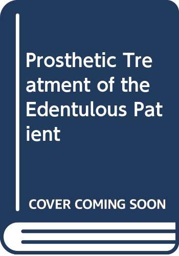 Prosthetic Treatment of the Edentulous Patient Books