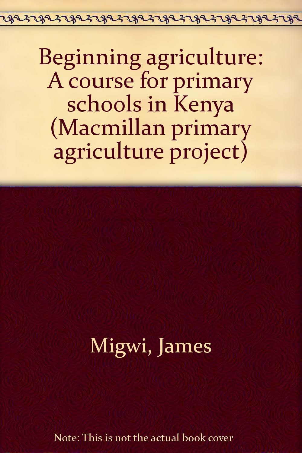 Beginning Agric Pupils Bk 3 Kenya Books