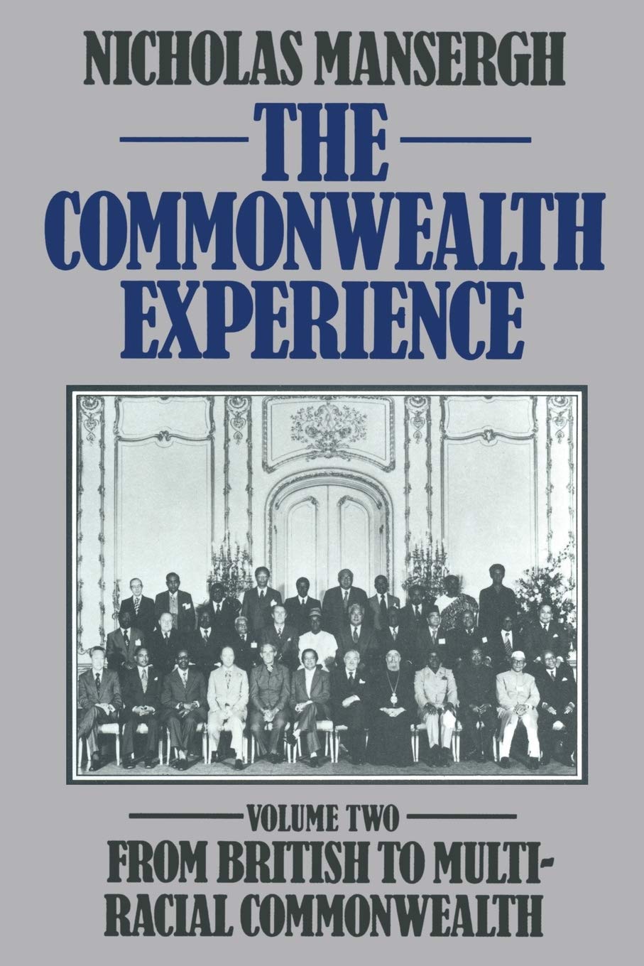 The Commonwealth Experience: Volume Two: From British to Multiracial Commonwealth Social Sciences